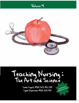 Paperback Teaching Nursing: The Art and Science Text & CD, Vol 4 Book