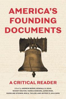 Paperback America's Founding Documents: A Critical Reader Book