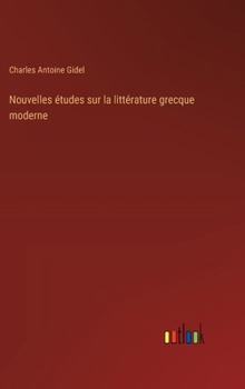 Hardcover Nouvelles études sur la littérature grecque moderne [French] Book