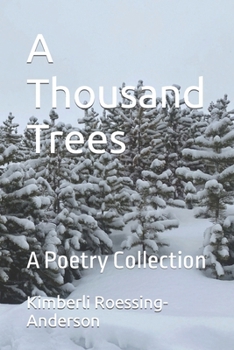 Paperback A Thousand Trees: A Poetry Collection Book