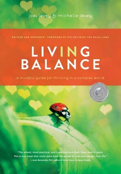 Paperback Living in Balance: A Mindful Guide for Thriving in a Complex World Book