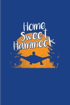 Home Sweet Hammock: Nature & Outdoor 2020 Planner | Weekly & Monthly Pocket Calendar | 6x9 Softcover Organizer | For RV Life & Country Lovers Fans