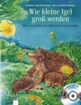 Hardcover Wie kleine Igel groß werden: Eine Geschichte mit vielen Sachinformationen [German] Book