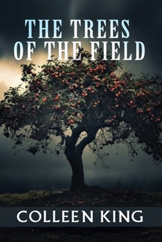The Trees of the Field: Addie, 1950