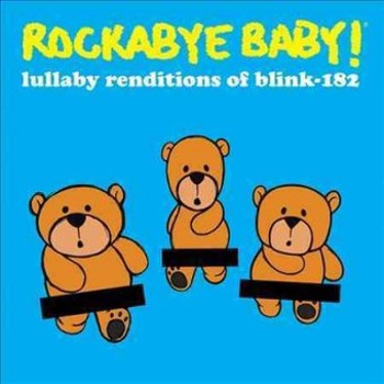 Music - CD Rockabye Baby! Lullaby Renditions Of Blink 182 Book