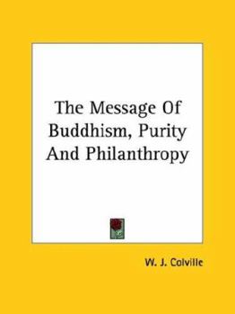 Paperback The Message Of Buddhism, Purity And Philanthropy Book