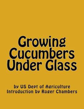 Paperback Growing Cucumbers Under Glass Book