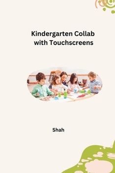 Paperback Kindergarten Collab with Touchscreens Book