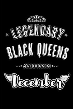 Paperback Legendary Black Queens Engineers are born in December: Blank Lined Women Journal Notebooks Diary as Appreciation, Birthday, Welcome, Farewell, Thank Y Book