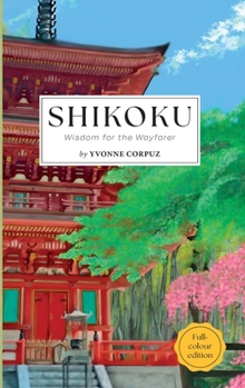 Hardcover Shikoku: Wisdom for the Wayfarer Book