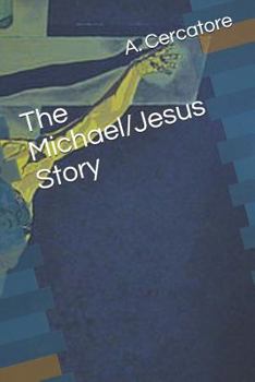 Paperback The Michael/Jesus Story Book