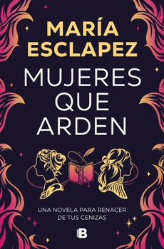 Paperback Mujeres Que Arden / Women on Fire [Spanish] Book