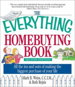 Paperback The Everything Homebuying Book: All the Ins and Outs of Making the Biggest Purchase of Your Life Book