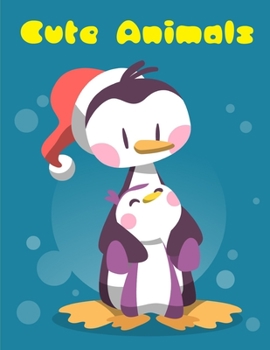 Cute Animals: Funny Animals Coloring Pages for Children,Preschool,Kindergarten age 3-5 (Super Coloring)