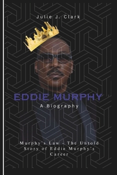 Paperback Eddie Murphy: Murphy's Law - The Untold Story of Eddie Murphy's Career Book