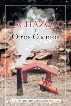 Paperback El Cachazoso y Otros Cuentos [Spanish] Book