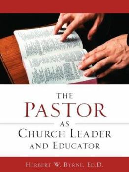 Paperback The Pastor As Church Leader and Educator Book