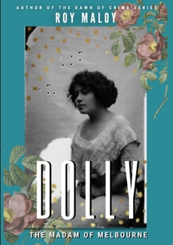 Paperback Dolly Gray: Madam of Melbourne Book