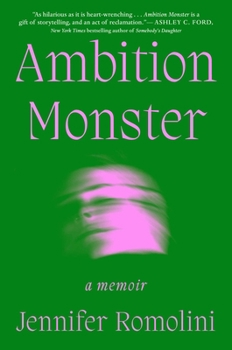 Hardcover Ambition Monster: A Memoir Book