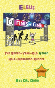 Hardcover Eleu: The Seven-Year-Old Vegan Half-Marathon Runner Book