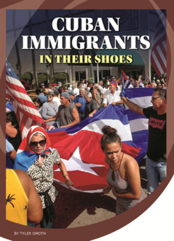 Library Binding Cuban Immigrants: In Their Shoes Book