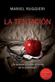 La Tentaci�n: �Te atreves a cruzar el l�mite de lo prohibido?
