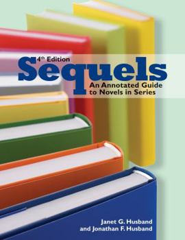 Paperback Sequels: An Annotated Guide to Novels in Series, Fourth Edition Book