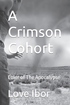 Paperback A Crimson Cohort: Color of The Apocalypse Book