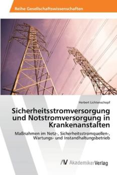 Paperback Sicherheitsstromversorgung und Notstromversorgung in Krankenanstalten [German] Book