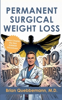 PERMANENT SURGICAL WEIGHT LOSS