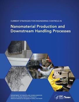 Paperback Current Strategies for Engineering Controls in Nanomaterial Production and Downstream Handling Processes Book