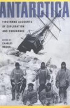 Paperback Antarctica: Firsthand Accounts of Exploration and Endurance Book