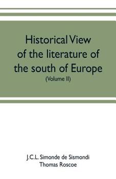 Historical view of the literature of the south of Europe