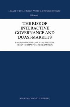 Hardcover The Rise of Interactive Governance and Quasi-Markets Book
