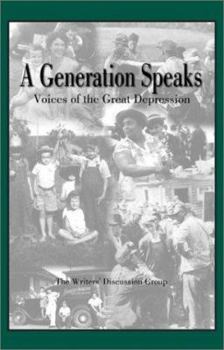 Paperback A Generation Speaks: Voices of the Great Depression Book