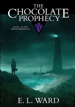 Paperback The Chocolate Prophecy (Heron Prophecies) Book
