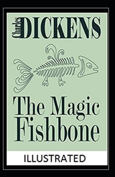 Paperback The Magic Fishbone Illustrated Book
