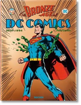 The Bronze Age of DC Comics - 1970 - 1984 - Book  of the History of DC Comics