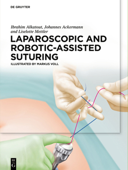 Hardcover Laparoscopic and Robotic-Assisted Suturing Book