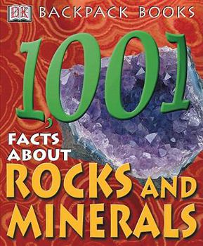 School & Library Binding 1001 Facts about Rocks & Minerals Book