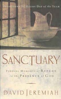Hardcover Sanctuary: Finding Moments of Refuge in the Presence of God Book
