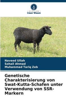 Paperback Genetische Charakterisierung von Swat-Kutta-Schafen unter Verwendung von SSR-Markern [German] Book