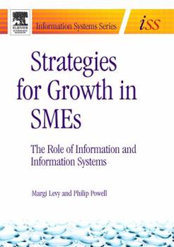 Paperback Strategies for Growth in Smes: The Role of Information and Information Sytems Book