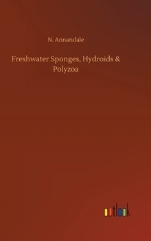 Hardcover Freshwater Sponges, Hydroids & Polyzoa Book