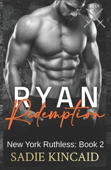 Ryan Redemption - Book #2 of the New York Ruthless