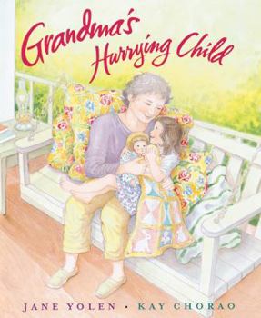 Hardcover Grandma's Hurrying Child Book