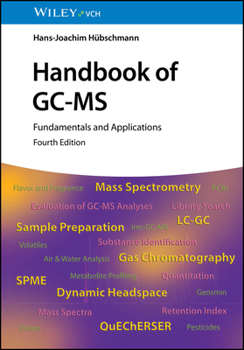 Hardcover Handbook of Gc-MS: Fundamentals and Applications Book