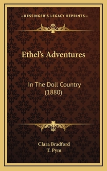 Ethel’s Adventures: In The Doll Country