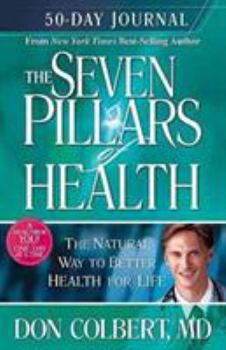 Paperback Seven Pillars 50 Day Journal : A 50-Day Journey to Better Health Book