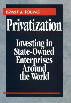 Hardcover Privatization: Investing in State-Owned Enterprises Around the World Book
